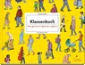 Klassenbuch - Wer gewinnt im Spiel des Lebens? - Gerda Raidt - 9783954703258