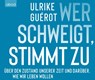 Wer schweigt, stimmt zu -  - 9783954718696