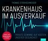 Krankenhaus im Ausverkauf -  - 9783954718702
