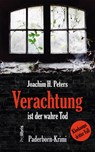 Verachtung ist der wahre Tod - Joachim H. Peters - 9783954751860