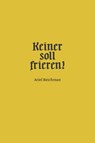Keiner soll frieren! - Ariel Reichman - 9783954768486