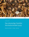 Das ehemalige Zwettler Hochaltarretabel (1525) - Dorothée Antos - 9783954987276