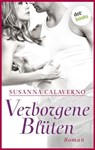 Verborgene Blüten - Susanna Calaverno - 9783955200688