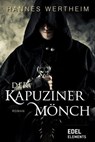 Der Kapuzinermönch - Hannes Wertheim - 9783955303716