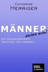 Männer weinen nicht - Catherine Herriger - 9783955305222
