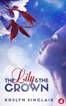 The Lily and the Crown - Roslyn Sinclair - 9783955339449