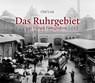 Das Ruhrgebiet in frühen Fotografien - Olaf Link - 9783955407223