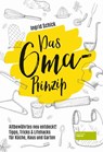 Das Oma-Prinzip - Ingrid Schick - 9783955424121