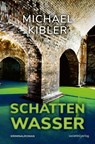 Schattenwasser - Michael Kibler - 9783955425494