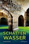 Schattenwasser - Michael Kibler - 9783955425517