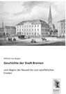 Geschichte der Stadt Bremen - Wilhelm Von Bippen - 9783955647414