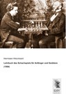 Lehrbuch des Schachspiels für Anfänger und Geübtere (1864) - Herrmann Hirschbach - 9783955647759