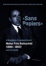 "Sans Papiers" - Walter Rothschild ; Joyce Rothschild ; Sylvia Rothschild - 9783955657680