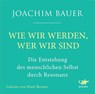 Wie wir werden, wer wir sind -  - 9783955679866