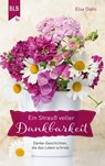 Ein Strauß voller Dankbarkeit - Else Diehl ; Bibellesebund - 9783955684099