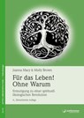 Für das Leben! Ohne Warum - Joanna Macy ; Molly Brown - 9783955716288