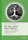 Für das Leben! Ohne Warum - Joanna Macy ; Molly Brown - 9783955716578