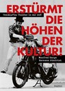 Erstürmt die Höhen der Kultur! - Manfred Karge ; Hermann Wündrich - 9783955751418