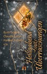 Heiligabend mit Überraschungen - Ruth Gogoll ; Claudia Lütje ; Haidee Sirtakis ; diverse - 9783956092015