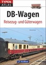 Typenatlas DB-Wagen - Michael Dostal - 9783956130342