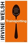 Trainspotting - Irvine Welsh - 9783956146886