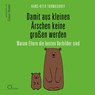 Damit aus kleinen Ärschen keine großen werden -  - 9783956164378
