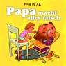 Papa macht alles falsch - Mawil - 9783956403101