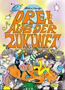 Drei aus der Zukunft 2 - Aisha Franz - 9783956405204