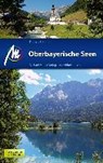Oberbayerische Seen Reiseführer Michael Müller Verlag - SCHRÖDER,  Thomas - 9783956543739
