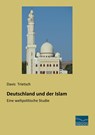 Deutschland und der Islam - Davis Trietsch - 9783956929571