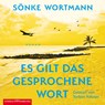 Es gilt das gesprochene Wort -  - 9783957132536