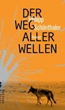 Der Weg aller Wellen - Philipp Schönthaler - 9783957578167