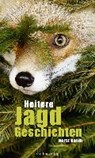 Heitere Jagdgeschichten - DAHM,  Horst - 9783957990136