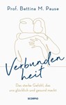 Verbundenheit - Bettina M. Pause ; Shirley Michaela Seul - 9783958034853
