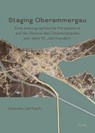 Staging Oberammergau - Dominic Zerhoch - 9783958085169
