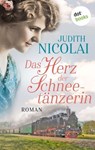 Das Herz der Schneetänzerin: Zweiter Roman - Judith Nicolai - 9783958247994