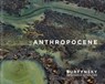 Edward Burtynsky: Anthropocene - BURTYNSKY,  Edward ; Baichwal, Jennifer ; de Pencier, Nicholas - 9783958294899