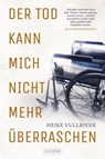 DER TOD KANN MICH NICHT MEHR ÜBERRASCHEN - Heike Vullriede - 9783958353558