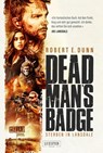 DEAD MAN'S BADGE - STERBEN IN LANSDALE - Robert E. Dunn - 9783958354234
