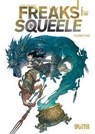 Freaks' Squeele. Band 6 - Florent Maudoux - 9783958390942