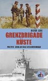 Grenzbrigade Küste - LEDE,  Dieter - 9783958410152