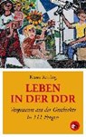 Leben in der DDR - BEHLING,  Klaus - 9783958410831