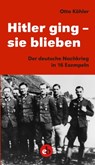 Hitler ging - sie blieben - Otto Köhler - 9783958415188