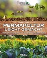 Permakultur leicht gemacht - Robert Elger - 9783958436138