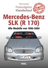 Praxisratgeber Klassikerkauf Mercedes-Benz SLK (R 170) - Tobias Zoporowski - 9783958436961
