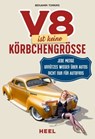 V8 ist keine Körbchengröße - Benjamin Tomkins - 9783958438064