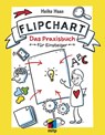 Flipchart - Heike Haas - 9783958456778