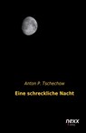 Eine schreckliche Nacht - Anton P. Tschechow - 9783958700512