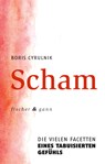 Scham - CYRULNIK,  Boris - 9783958836327