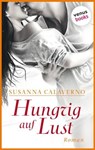 Hungrig auf Lust - Susanna Calaverno - 9783958851092